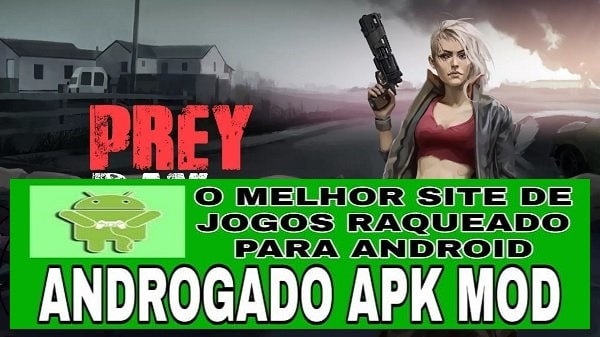 Prey Day Survival unlocked Androgado