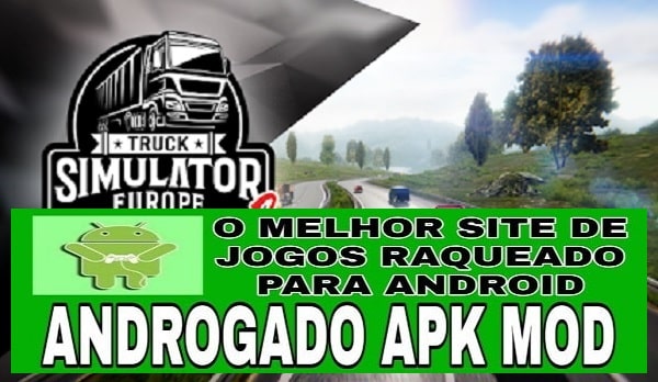 Truck Simulator Europe 2 v0.55 Apk Mod [Dinheiro Infinito]