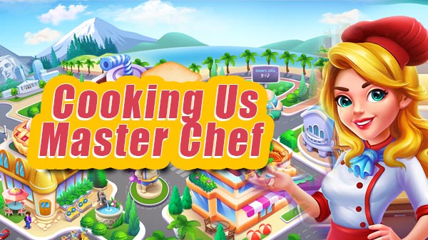 Cooking Us Master Chef v0.5.0 Apk Mod - Dinheiro Infinito