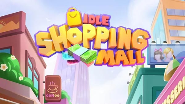 Idle Shopping Mall unlimited money