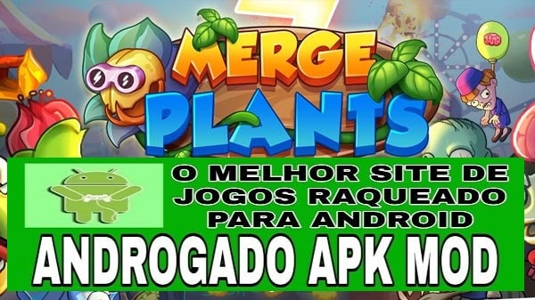 Merge Plants Apk Mod Dinheiro Infinito Atualizado Download - Night Wolf Apk