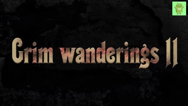 Grim Wanderings 2 hack Androgado