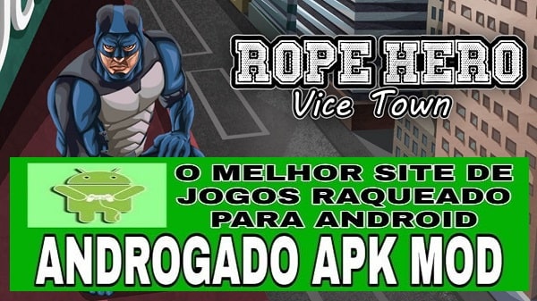 Rope Hero Vice Town unlimited everything