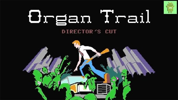 Organ Trail: Director’s Cut unlimited money