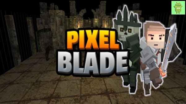 PIXEL BLADE M