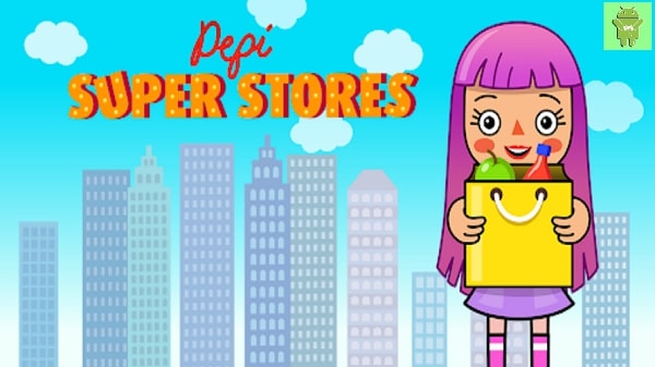 Pepi Super Stores dinheiro infinito